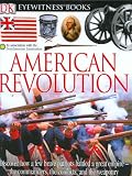 American Revolution (DK Eyewitness Books)