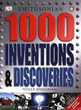 1,000 Inventions & Discoveries By Roger Bridgman