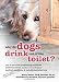   - Why Do Dogs Drink Out of the Toilet?: 101 of the Most Perplexing Questions Answered About Canine Conundrums, Medical Mysteries and Befuddling Behaviors