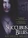 Succubus Blues by Richelle Mead