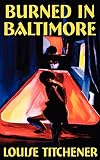 Burned in Baltimore