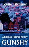 Gunshy, A Baltimore Historical Mystery