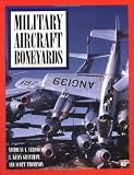 Military Aircraft Boneyards