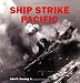 Ship Strike Pacific