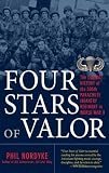 Four Stars of Valor: The Combat History of the 505th Parachute Infantry Regiment in World War II