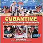 CubanTime: A Celebration of Cuban Life in America by Giselle Balido