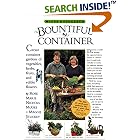 Click here to buy McGee and Stuckey's Bountiful Container: Create Container Gardens of Vegetables, Herbs, Fruits, and Edible Flowers by  Rose Marie Nichols McGee and Maggie Stuckey.