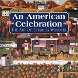 An American Celebration: The Art of Charles Wysocki