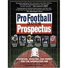 Pro Football Prospectus 2006: Statistics, Analysis, and Insight for the Information Age (Pro Football Prospectus)