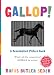 Gallop! (Scanimation Books)