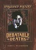 Debatable Deaths (Unsolved History)