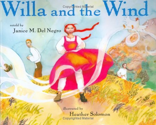 Willa And The Wind (Ala Notable Children's Books. Younger Readers (Awards)