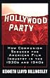 Hollywood Party : How Communism Seduced the American Film Industry in the 1930s and 1940s