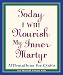 Today I Will Nourish My Inner Martyr: Affirmations for Cynics by Sarah Wells