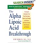 Alpha Lipoic Acid Breakthrough: The Superb Antioxidant That May Slow Aging, Repair Liver Damage, and Reduce the Risk of Cancer, Heart...