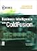 Business Intelligence With Cold Fusion (E-Business)