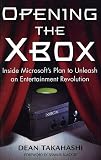 Opening the Xbox: Inside Microsoft's Plan to Unleash an Entertainment Revolution