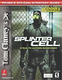 Tom Clancy's Splinter Cell: Prima's Official Strategy Guide Xbox & PC (Prima's Official Strategy Guides)