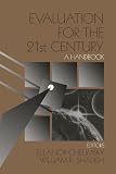Evaluation for the 21st Century: A Handbook