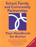 School, Family, and Community Partnerships: Your Handbook for Action, Second Edition