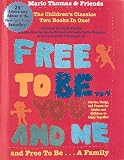 Free to Be You and Me and Free to Be a Family