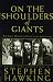 On the Shoulders of Giants: The Great Works of Physics and Astronomy