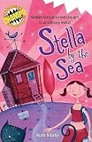 Stella by the Sea: Stella's Not Just an Ordinary Girl in an Ordinary World! (Chomps)