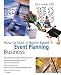 How to Start a Home-Based Event Planning Business (Home-Based Business Series) by Jill Moran