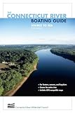 The Connecticut River Boating Guide, 3rd: Source to Sea (Falcon Guide)