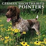 German Shorthaired Pointers 2005 Wall Calendar