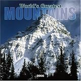 Worlds Greatest Mountains 2006 Wall Calendar