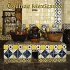Cocinas Mexicanas Mexican Kitchens 2006 Calendar (Culture and Traditions Wall Calendars) by 