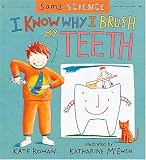 I Know Why I Brush My Teeth