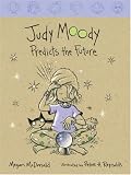 Judy Moody Predicts the Future (Judy Moody)