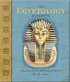 Egyptology Handbook: A Course in the Wonders of Egypt (Ologies)
