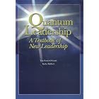 Click here to buy Quantum Leadership: A Textbook of New Leadership by  Tim Porter O'Grady.
