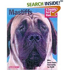 Mastiffs (Complete Pet Owner's Manuals)