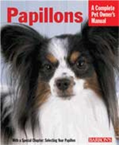 Papillions (Complete Pet Owner\'s Manual)