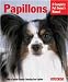 Papillon : Papillions (Complete Pet Owner's Manual)