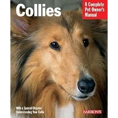 Collies (Complete Pet Owner's Manual)