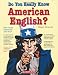 Do You Really Know American English?