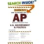 How to Prepare for the AP U.S. Government & Politics (Barron's How to Prepare for the  Ap Us Government and Politics Advanced Placement Examination)