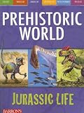 Jurassic Life (Prehistoric World Books)