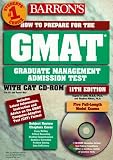 Barron's Gmat: How to Prepare for the Graduate for the Graduate Management Admission Text (Barron's How to Prepare for the Graduate Management Admission Test (Gmat)(Book and CD-Rom), 11th ed)
