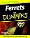 Ferrets for Dummies by Kim Schilling