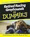 Retired Racing Greyhounds for Dummies