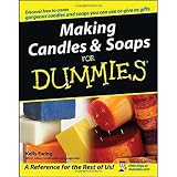 Making Candles & Soaps For Dummies (For Dummies (Sports & Hobbies))