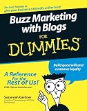 Buzz Marketing with Blogs For Dummies (For Dummies (Business & Personal Finance))