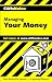 Cliffsnotes Managing Your Money by Mercedes Bailey