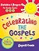 Gaynell Cronin: Celebrating the Gospels: Activities and Prayers for the Sundays of Cycles A, B, and C